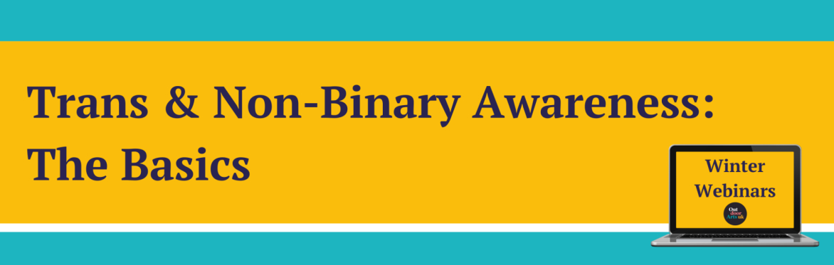 Trans & Non-Binary Awareness: The Basics