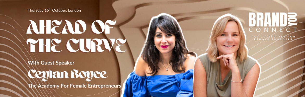 AHEAD OF THE CURVE  by Brand You