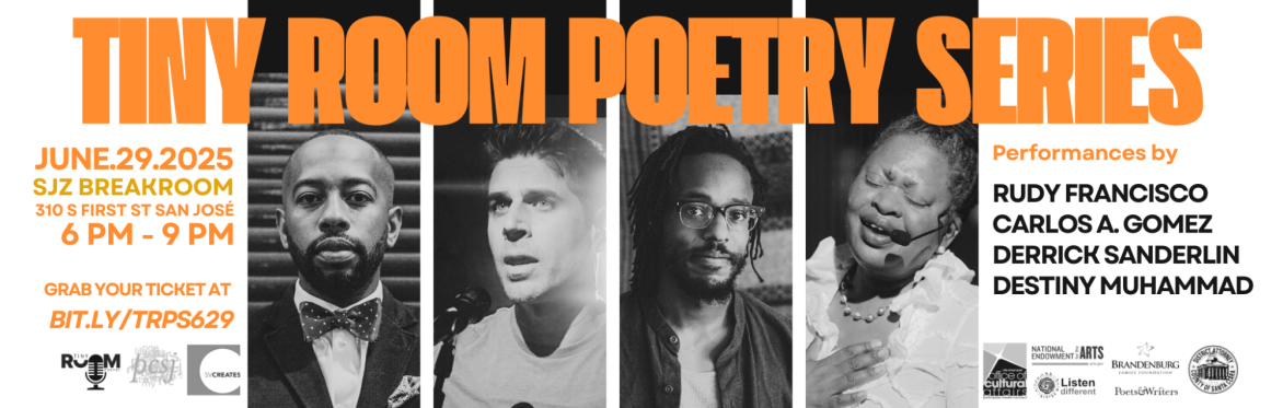 Tiny Room Poetry Series with Rudy Francisco, Carlos Andres Gomez, Derrick Sanderlin and Destiny Muhammad