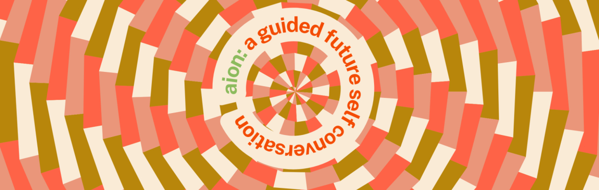cyclical spiral op art image with the text "aion: a guided future self conversation"