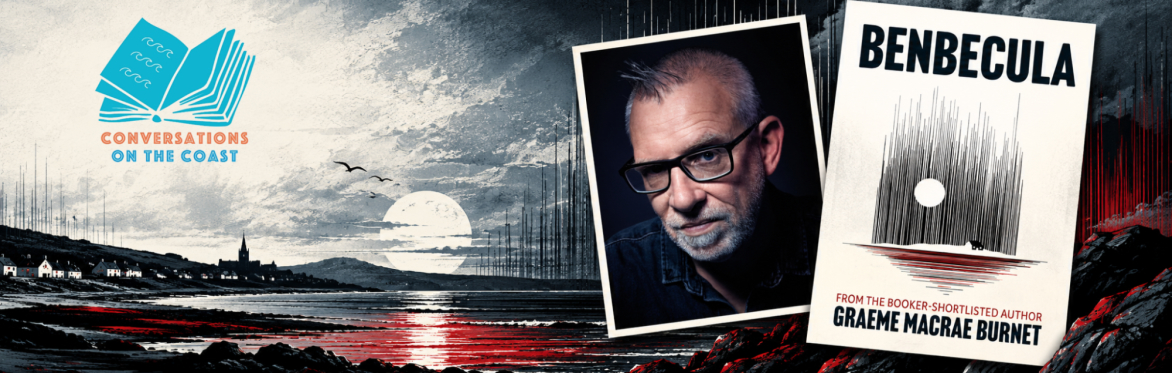 What Happened on Benbecula? with Graeme Macrae Burnet