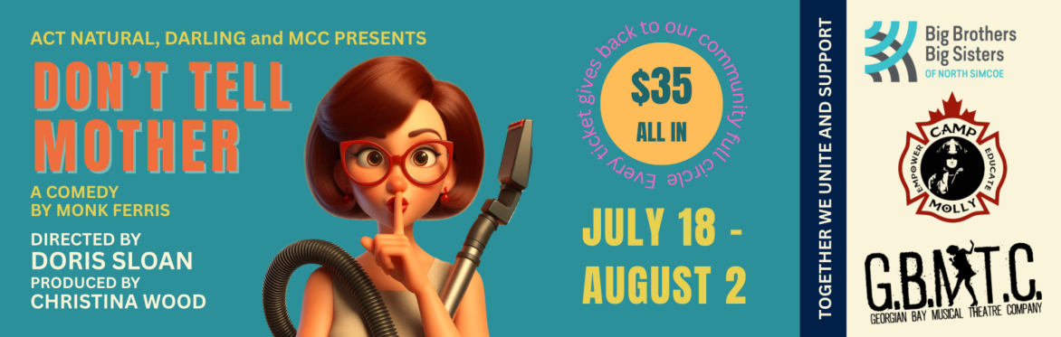 Act Natural, Darling & MCC Presents: Don’t Tell Mother - a comedy by Monk Ferris