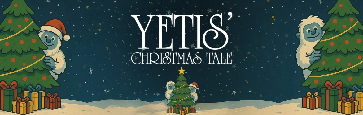 Yetis’ Christmas Tale!