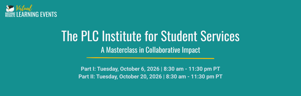 The PLC Institute for Student Services: A Masterclass in Collaborative Impact