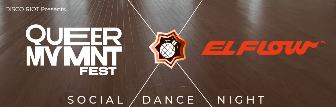 Queer Mvmnt Fest: Social Dance Night!