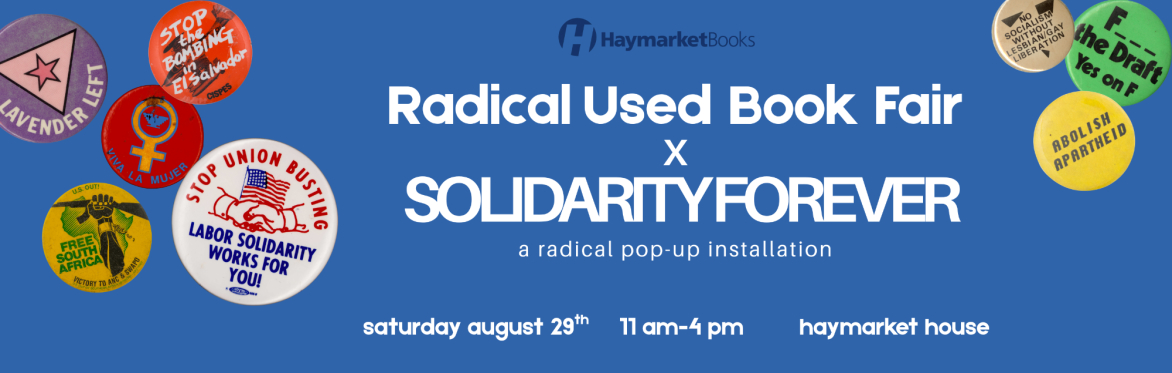 Radical Used Book Fair x Solidarity Forever