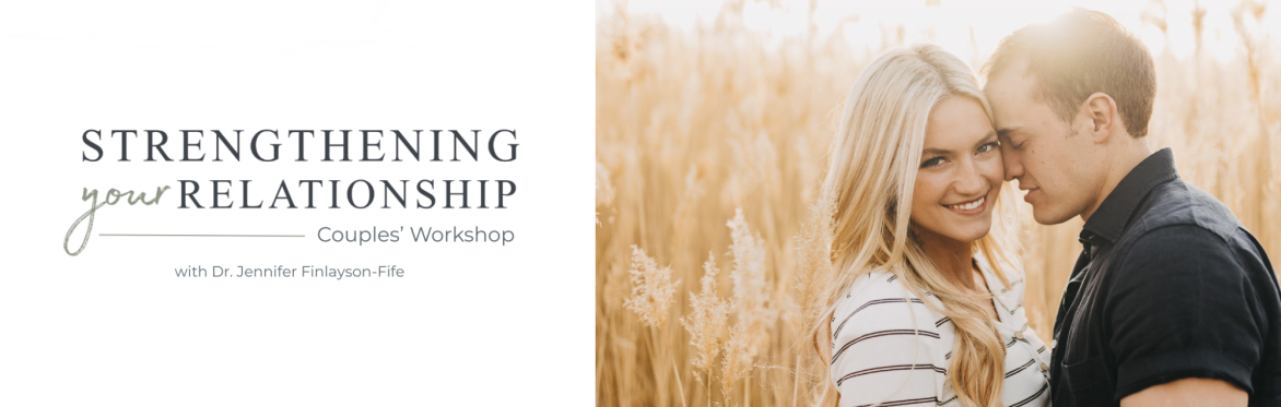 Strengthening Your Relationship Workshop (for couples)