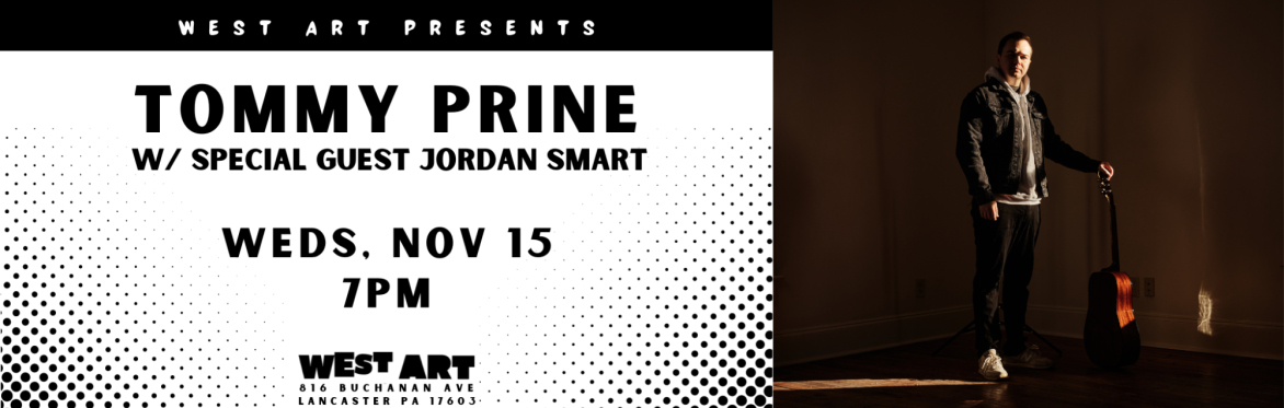 Tommy Prine, w/ Jordan Smart!