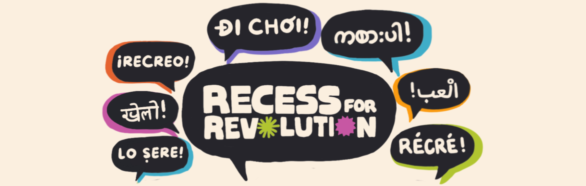 Recess for Revolution