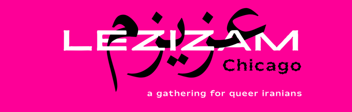 LEZIZAM: A Queer Gathering for Iranians in Chicago