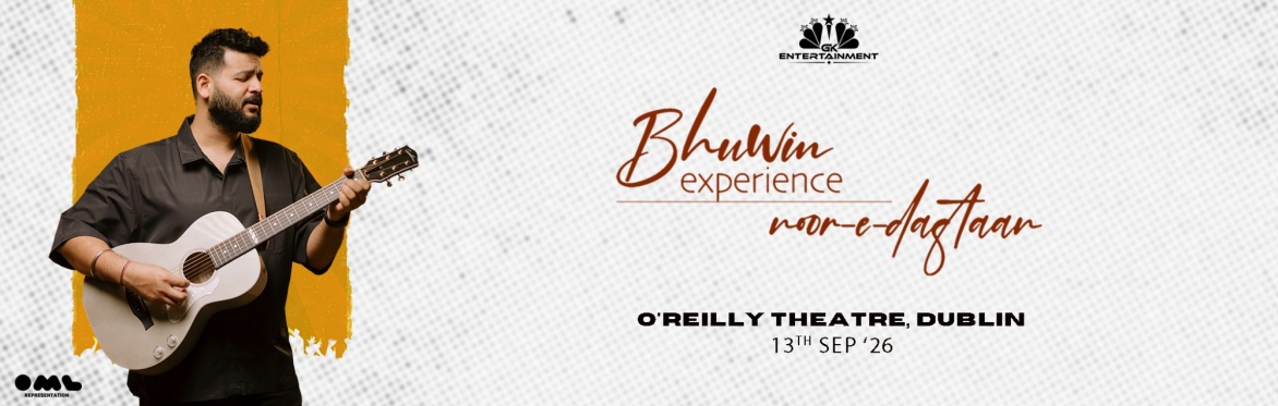 Experience Noor - E - Dastaan by Bhuwin live in Dublin on 13th September 2026 at O’Reilly Theatre. A soulful evening of poetry, folk-inspired music, and Sufi storytelling presented by GK Entertainment