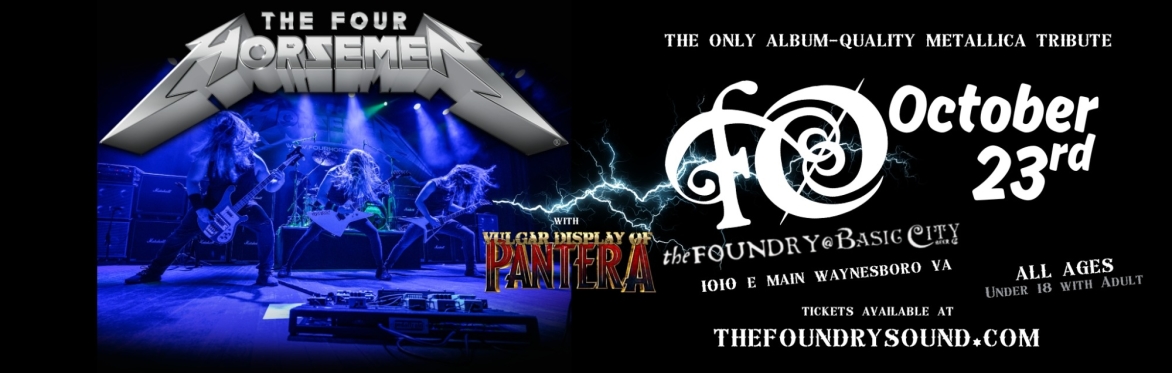 The Four Horsemen Return to The Foundry!