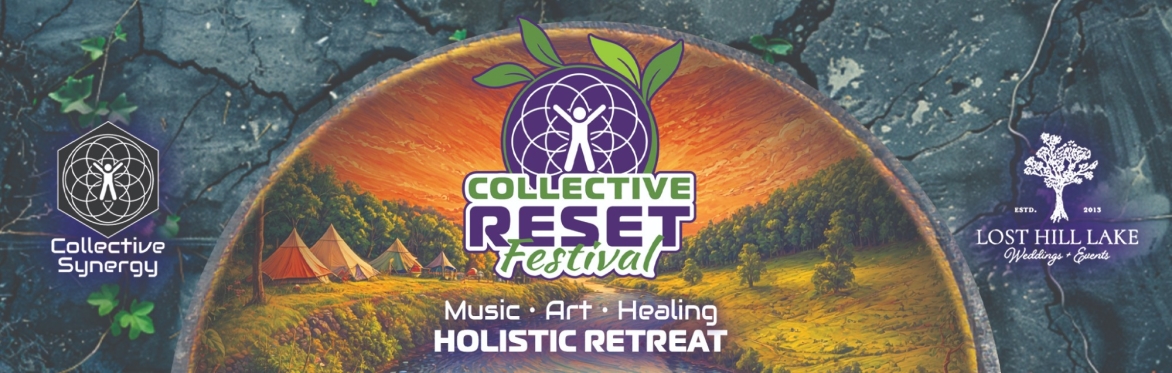Welcome to Collective Reset Festival
