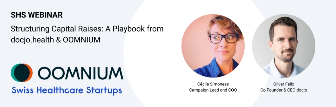 SHS Webinar on "Structuring Capital Raises: A Playbook from docjo.health & OOMNIUM"
