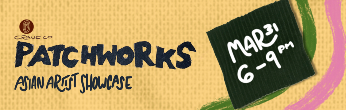 Asian Artist Showcase: Patchworks