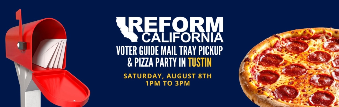 Voter Guide Mail Tray Pickup & Pizza Party — Tustin