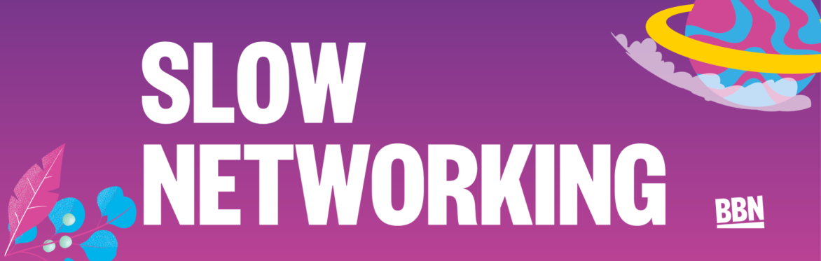 Online Slow Networking