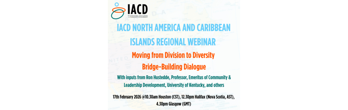 IACD North America and Caribbean Islands Regional Webinar. Moving from Division to Diversity. Bridge-Building Dialogue