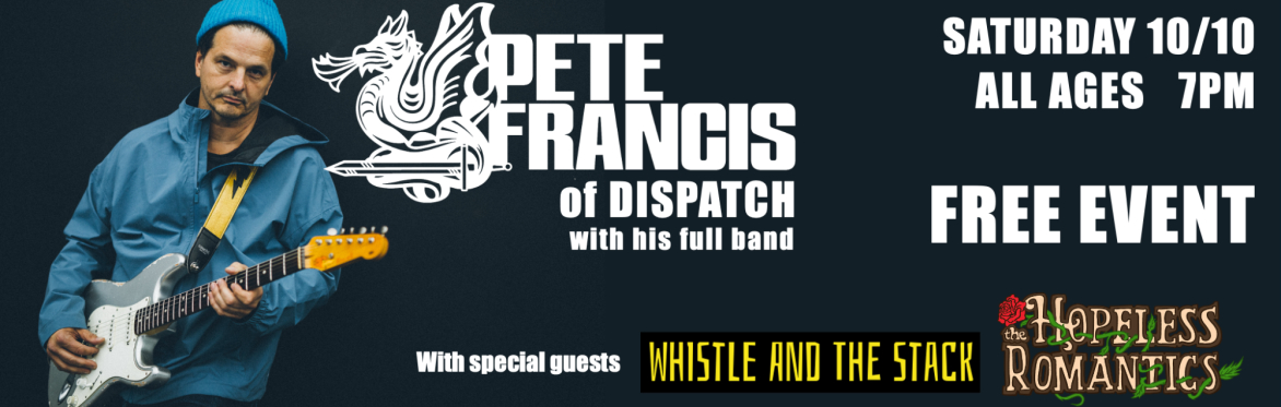 FREE: PETE FRANCIS OF DISPATCH WITH HIS FULL BAND: “HOMEMADE” ALBUM RELEASE PARTY