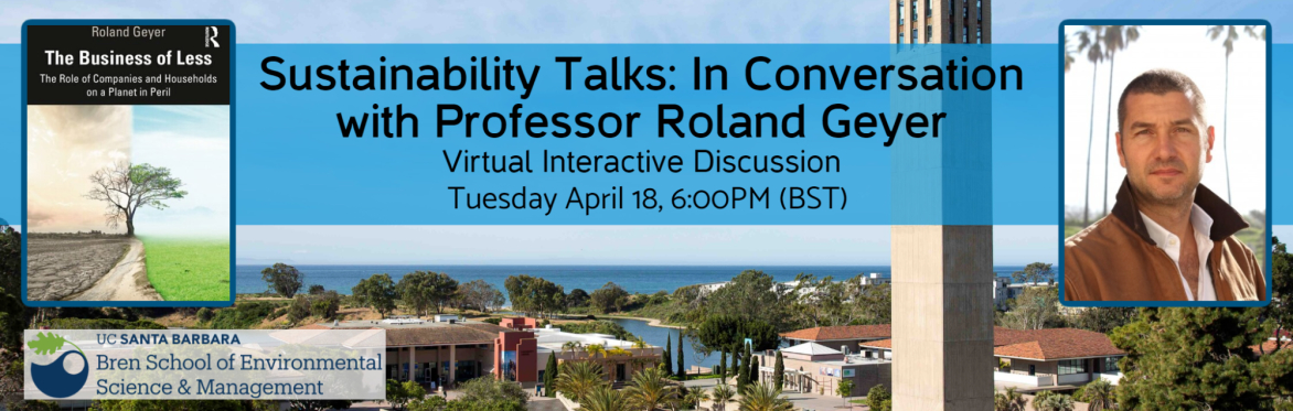 Sustainability Talks: In Conversation with Professor Roland Geyer about the book "The Business of Less"