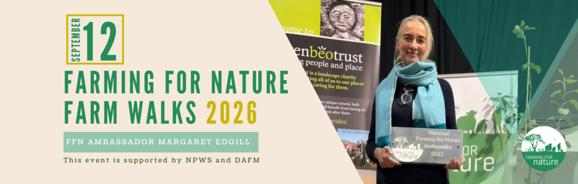 Farm Walks 2026 - Margaret Edgill: Farming, Biodiversity and On-Farm Experiences