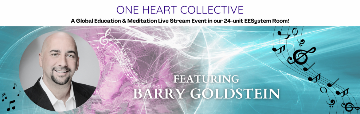 Event info / Reserve A Seat – One Heart Collective Live Stream w/Barry ...