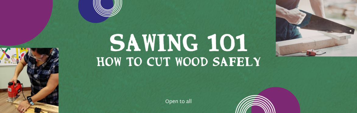 Sawing 101 - How to Cut Wood Safely