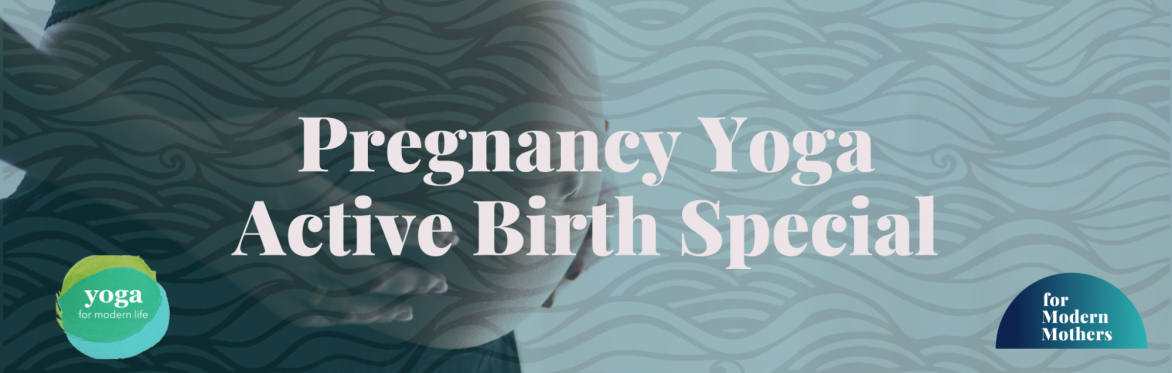 Pregnancy Yoga // Active Birth Special