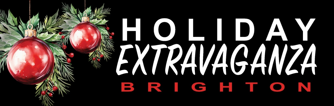 Holiday Extravaganza - Brighton