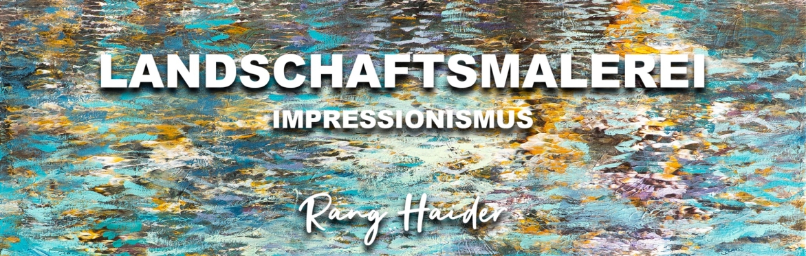 Landschaftsmalerei - Impressionismus