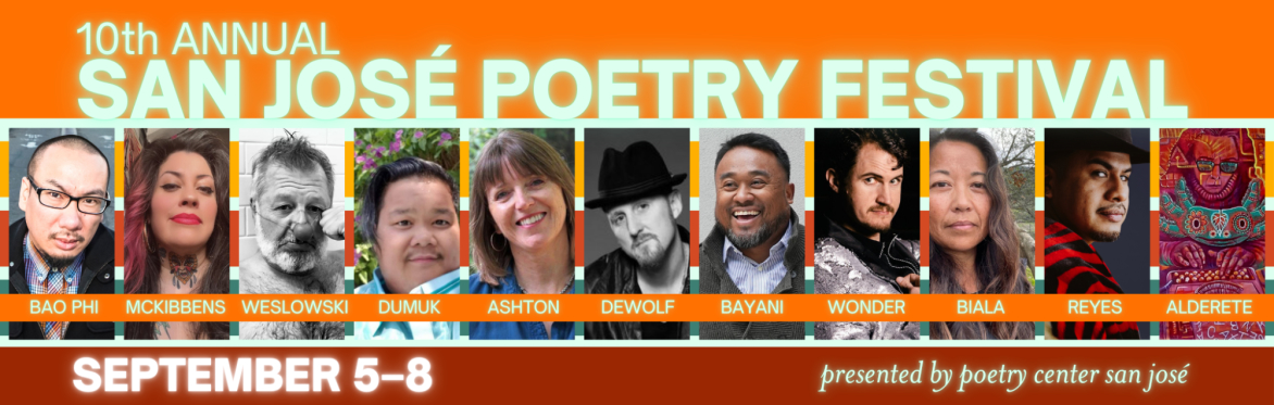 Long, narrow banner that reads 10th Annual San José Poetry Festival / September 5–8 / presented by poetry center san josé
