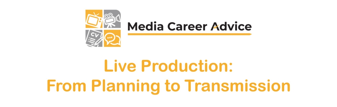 Live Production: From Planning to Transmission