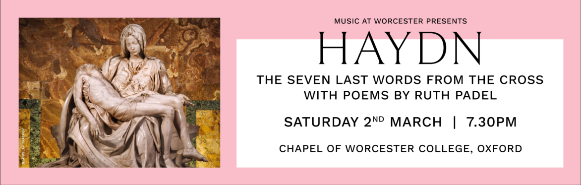 Haydn: The Seven Last Words from the Cross, with poems by Ruth Padel
