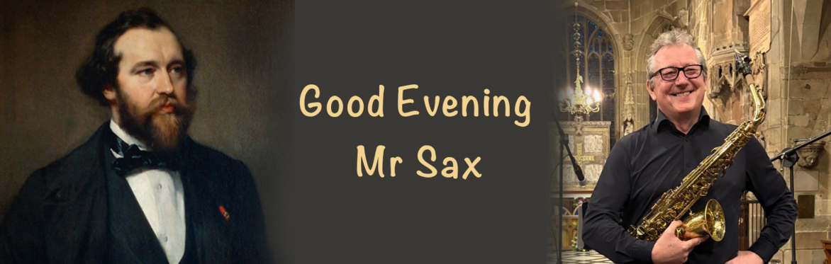 Good Evening Mr Sax - with Gerard McChrystal and William Godfree
