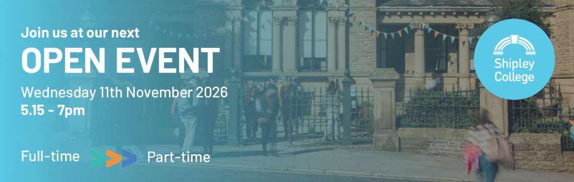 Shipley College Open Event