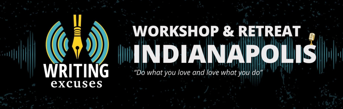 large rectangle, on left side the writing excuses log, on the right side large white lettering that says workshop and retreat indianapolis do what you love and love what you do