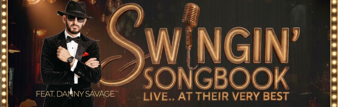 Swingin Songbook ft Danny Savage