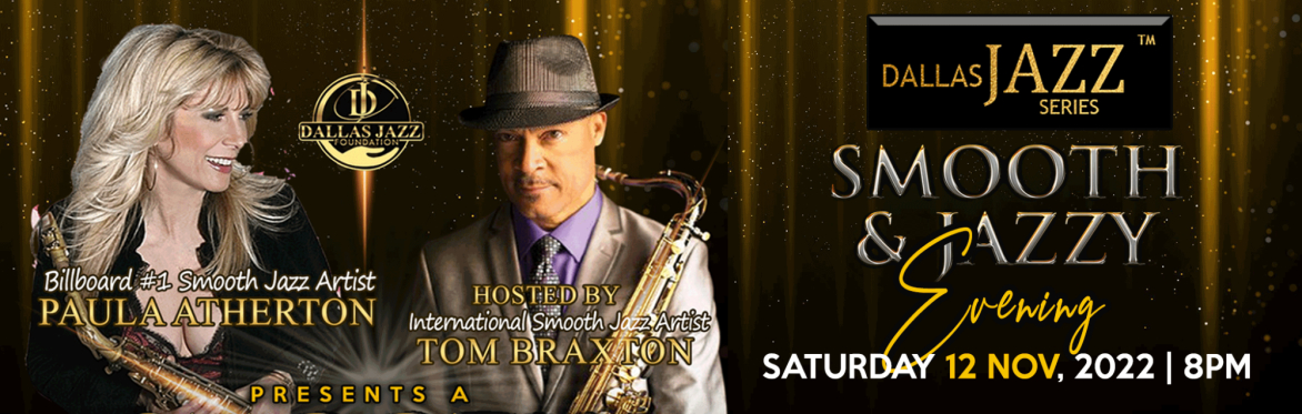 Dallas Jazz Meetup Member Ticket Special - Tom Braxton and Paula Atherton - 11-12-22 - A Smooth and Jazzy Evening