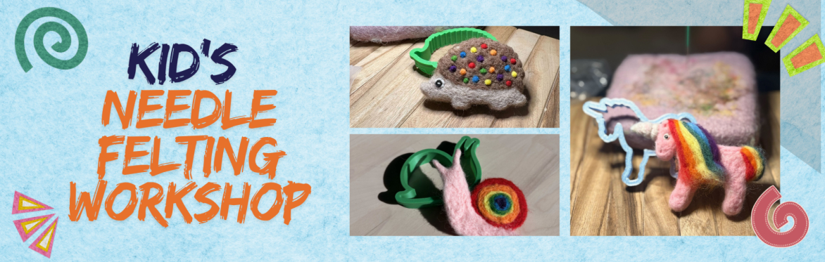 Kid's Needle Felting Workshop: Pocket Pets