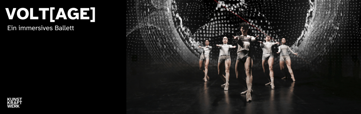 VOLT[AGE] - Ein Immersives Ballett