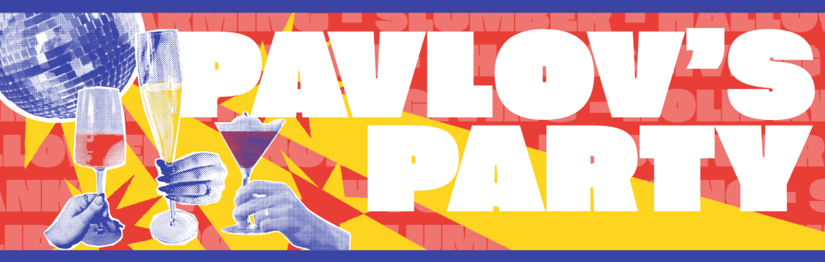 Pavlov's Party