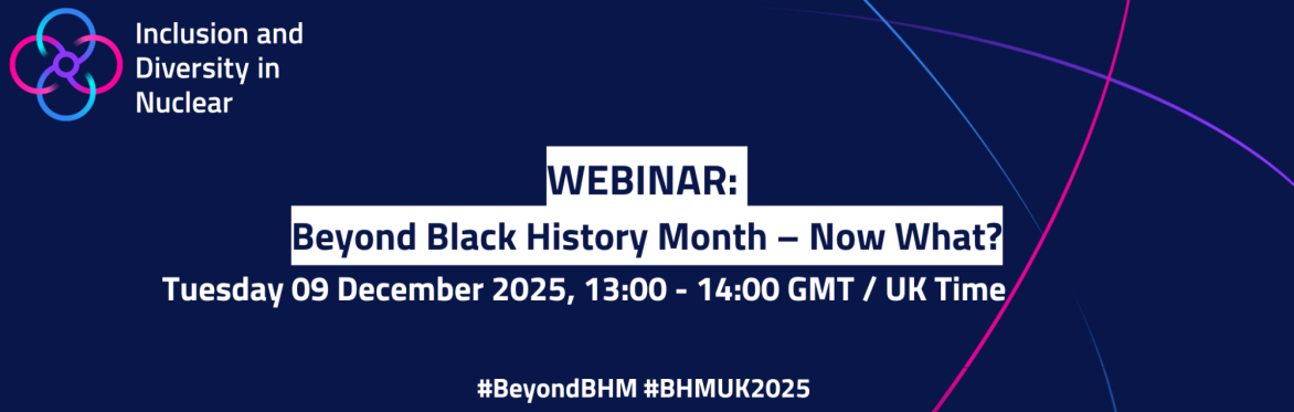 Webinar: Beyond Black History Month - Now What? Tuesday 09 December 2025, 13:00 - 14:00 GMT / UK Time.