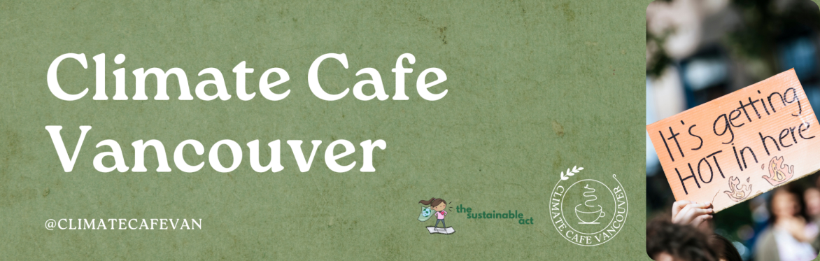 Climate Cafe Van Event Banner, over green background, with photo of sign reading "it's getting hot in here"