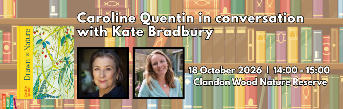 Caroline Quentin in conversation with Kate Bradbury — Drawn to Nature
