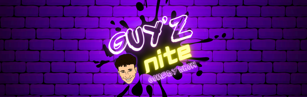 Guy'z Nite Comedy Show