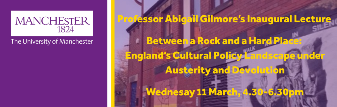 Professor Abigail Gilmore's Inaugural Lecture – Between a Rock and a Hard Place