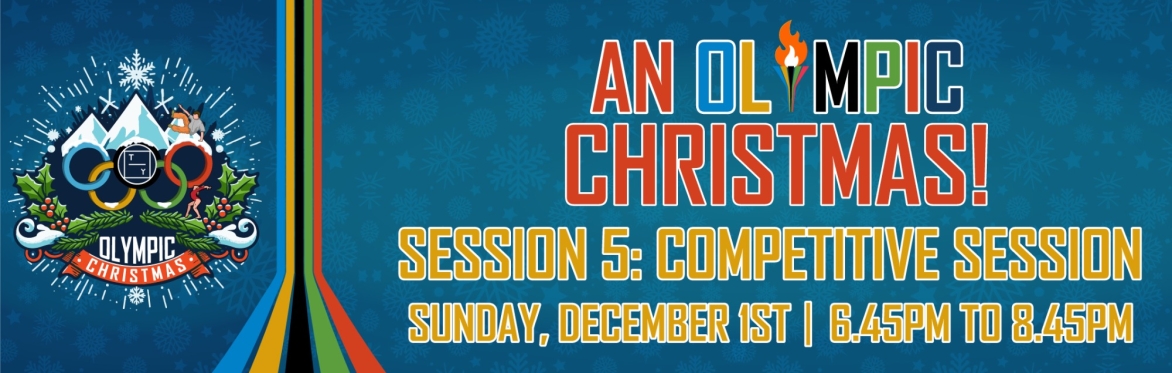 An Olympic Christmas SESSION 5 - Competitive