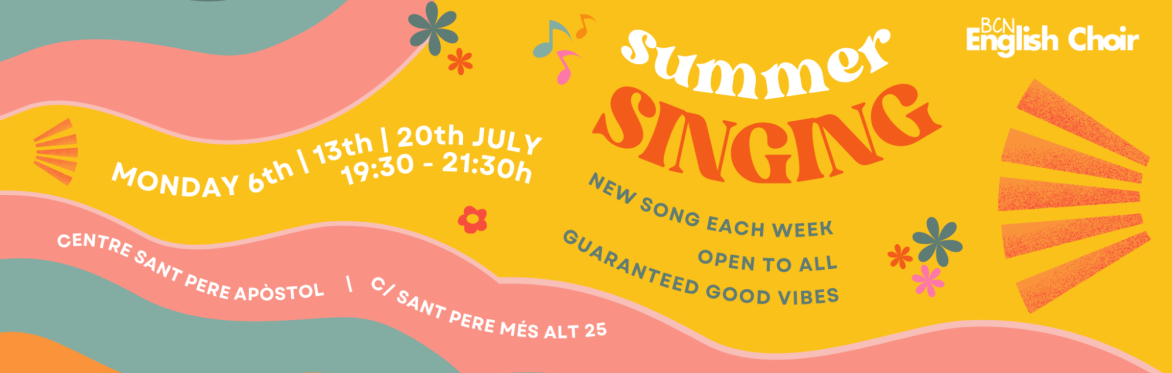 BARCELONA ENGLISH CHOIR JULY SINGING SESSIONS || Open to all!