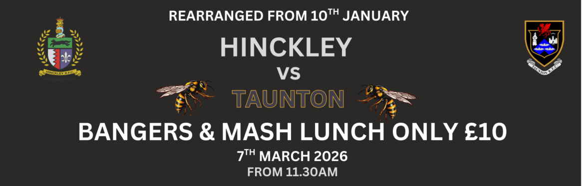 HRFC BANGERS & MASH LUNCH - 7th March vs TAUNTON RFC