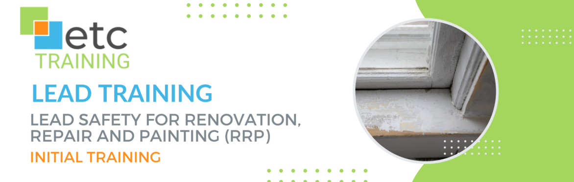 Romulus Office: Lead Safety for Renovation, Repair and Painting (RRP) Initial